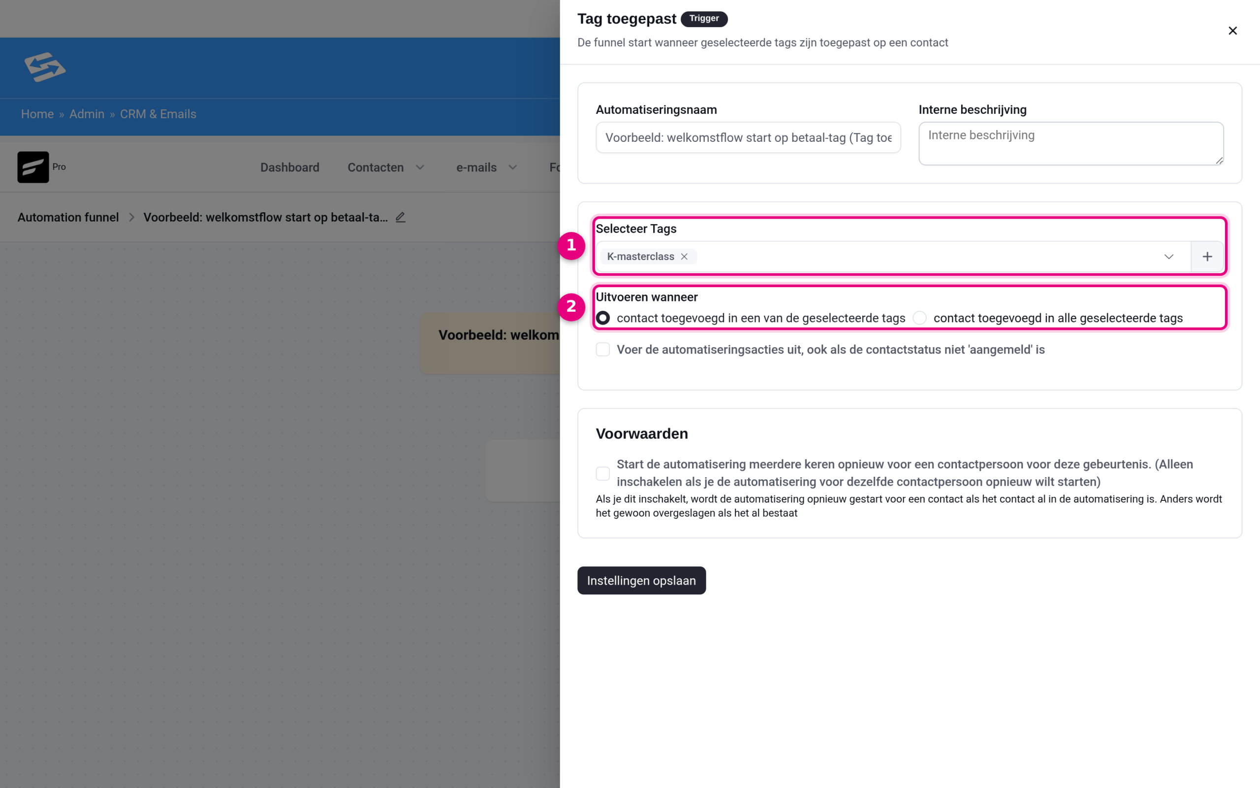 De trigger-instellingen van Tag toegepast met de geselecteerde betaal-tag.