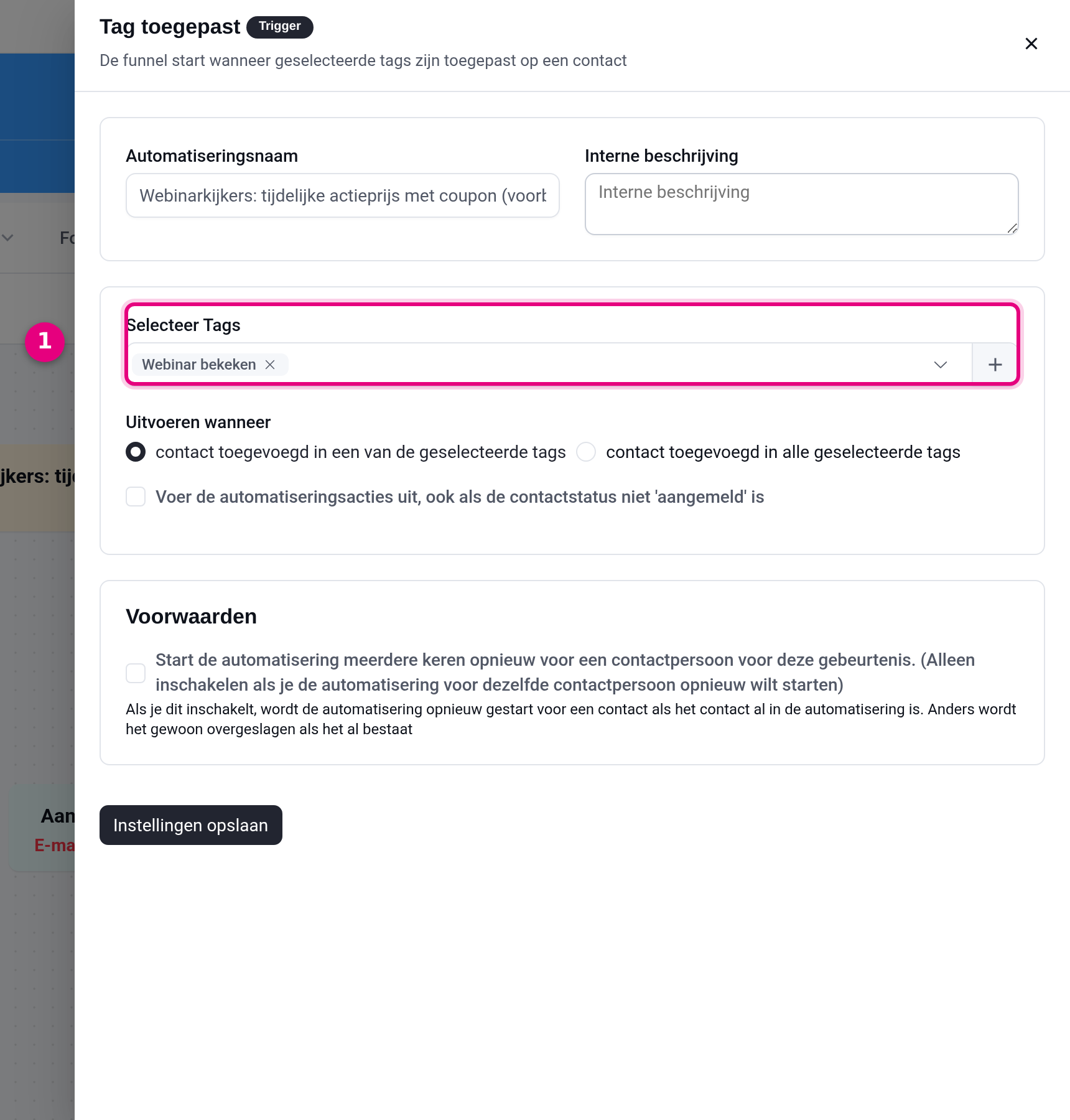 Trigger Tag toegepast met de tag Webinar bekeken geselecteerd