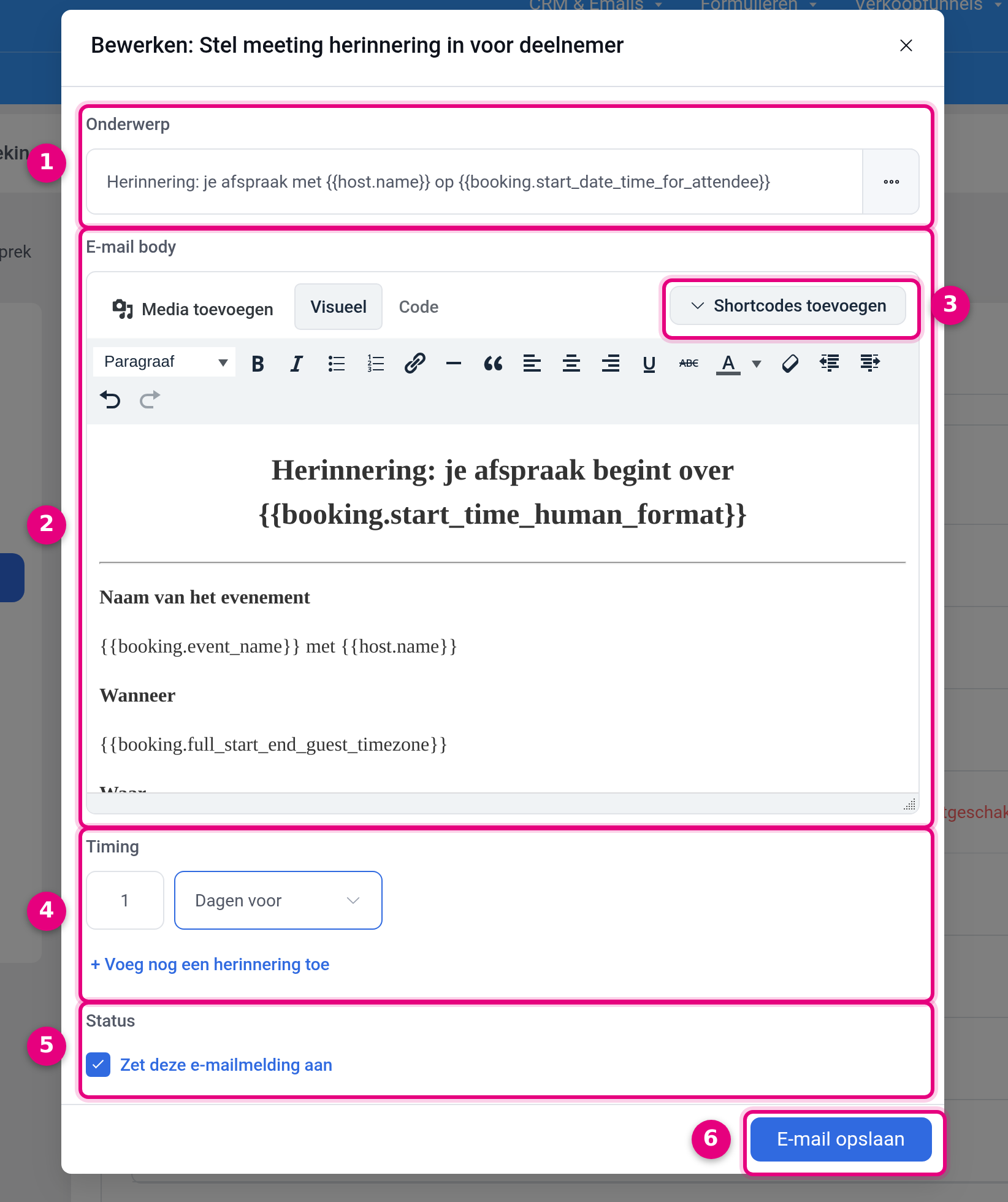 Het bewerkvenster van de herinneringsmail met onderwerp, inhoud, timing en status
