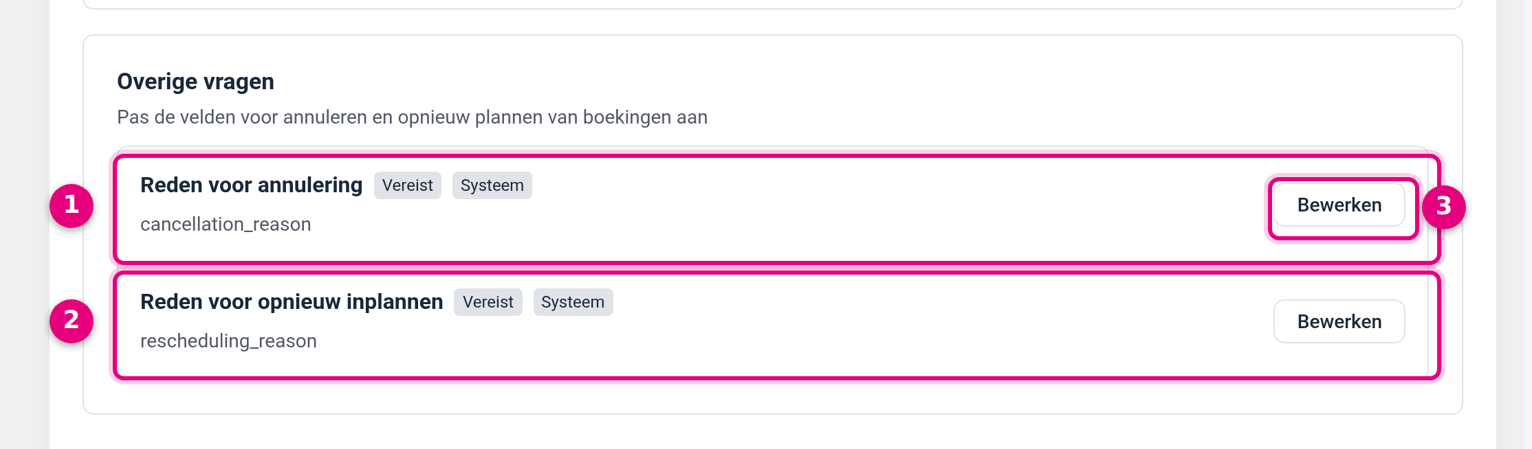 Kopje Overige vragen met de velden Reden voor annulering en Reden voor opnieuw inplannen