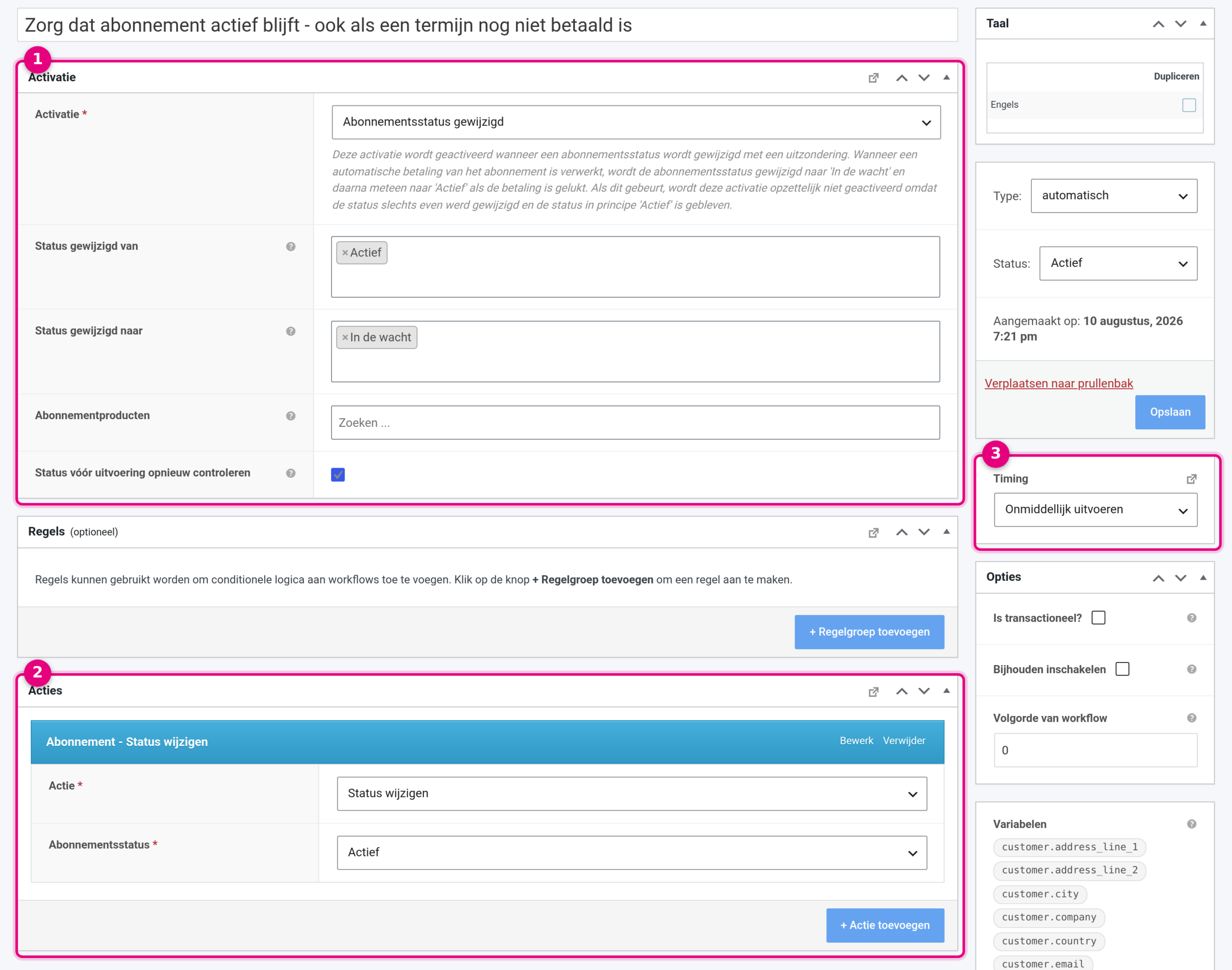 De geopende workflow met de activatie Abonnementsstatus gewijzigd en de actie Status wijzigen naar Actief