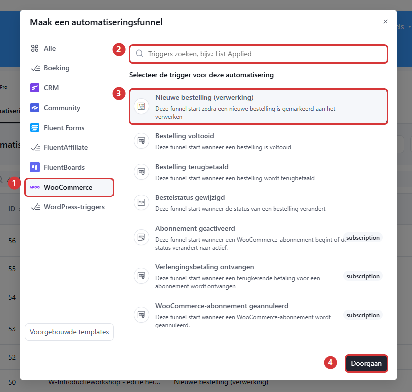 De triggerkiezer met de categorie WooCommerce (1), het zoekveld (2), de trigger Nieuwe bestelling verwerking (3) en de knop Doorgaan (4)